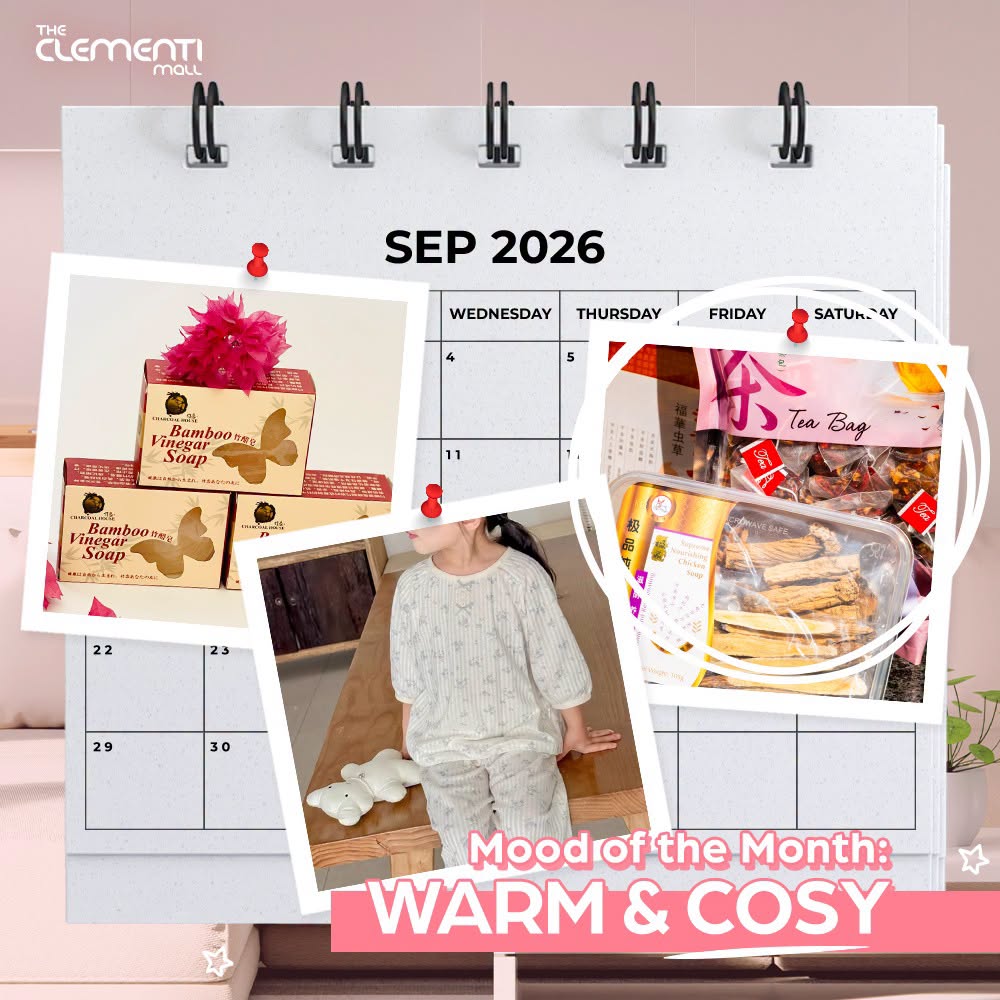 The Clementi Mall Mood of the Month Warm and Cosy September
