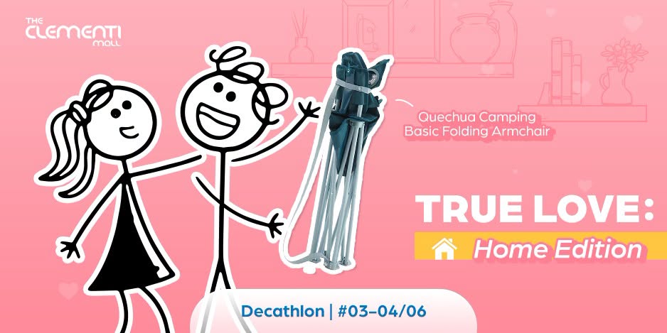 True Love Home Edition campaign at The Clementi Mall featuring Decathlon