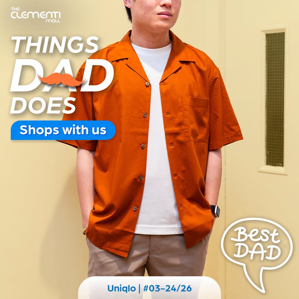 UNIQLO Fathers Day at The Clementi Mall