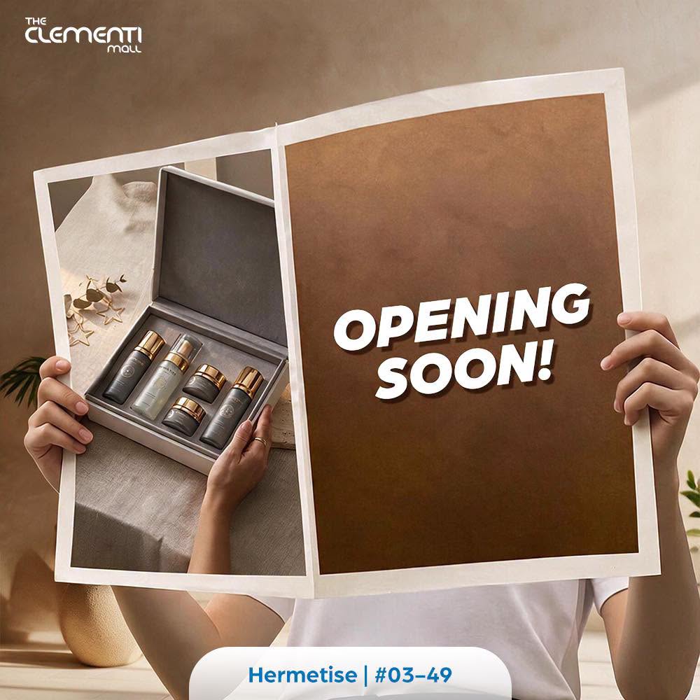 Hermetise skincare set with OPENING SOON sign at The Clementi Mall